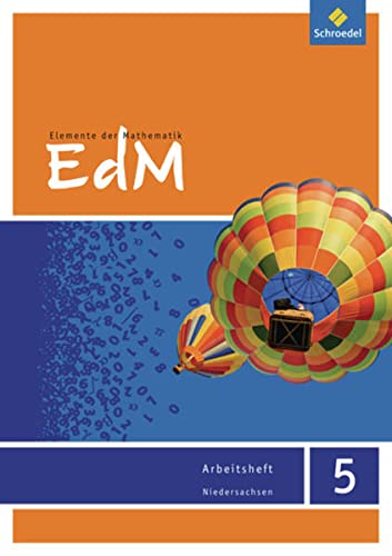Elemente der Mathematik SI - Ausgabe 2013 für Niedersachsen: Arbeitsheft 5: Sekundarstufe 1. Ausgabe 2013
