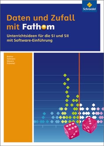 Beispielbild fr Fathom Statistik / Daten und Zufall mit Fathom: Unterrichtsmaterialien SI und SII zum Verkauf von medimops