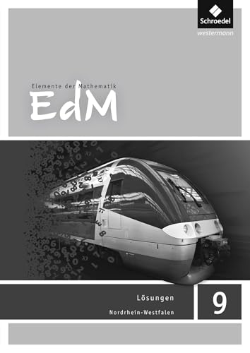 Elemente der Mathematik 9. Lösungen Arbeitsheft. Nordrhein-Westfalen : Sekundarstufe 1 - Ausgabe 2012