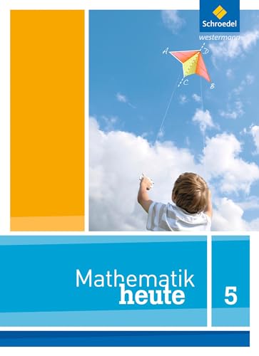 Mathematik heute: Mathe heute - Ausgabe 2012 für Niedersachsen: Schülerband 5 - Unknown