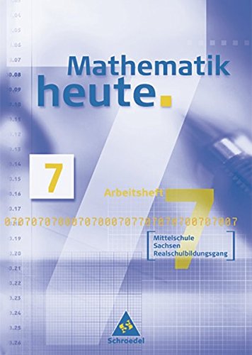 Beispielbild fr Mathematik heute - Ausgabe 2004: Mathematik heute 7. Arbeitsheft Mittelschule Sachsen Realschulbildu zum Verkauf von medimops