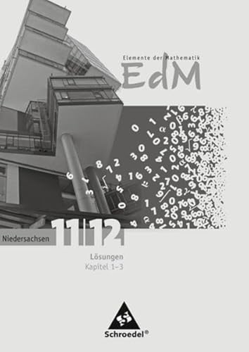 Stock image for Elemente der Mathematik SII - Ausgabe 2009 fr Niedersachsen: Schlerband 11 / 12 LSUNGEN 1-3 for sale by medimops