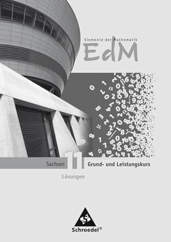 Elemente der Mathematik SII - Ausgabe 2008 für Sachsen: Lösungen 11