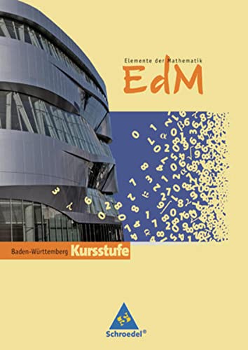 Beispielbild fr Elemente der Mathematik SII - Ausgabe 2010 fr Baden-Wrttemberg: Schlerband Kursstufe zum Verkauf von medimops