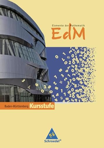 Stock image for Elemente der Mathematik SII - Ausgabe 2010 fr Baden-Wrttemberg: Schlerband Kursstufe for sale by medimops