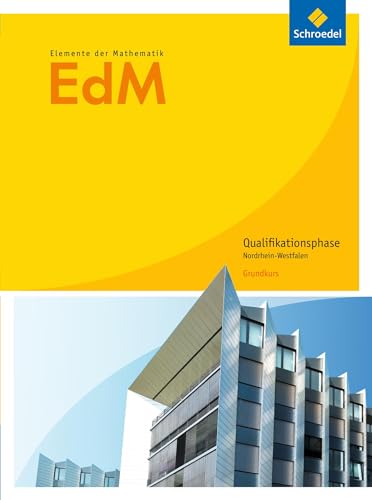 Beispielbild fr Elemente der Mathematik EdM. Nordrhein-Westfalen Qualifikationsphase Grundkurs zum Verkauf von Arbeitskreis Recycling e.V.