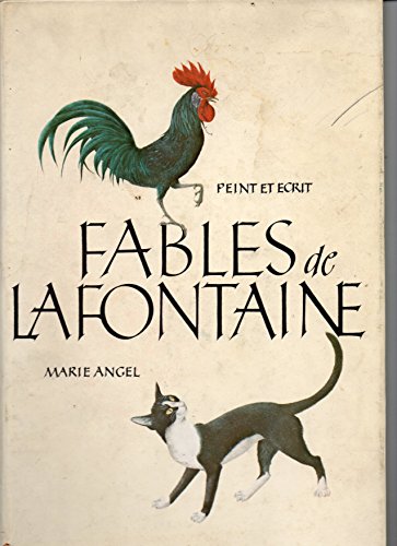 Imagen de archivo de Fables de La Fontaine . Peint et ecrit par Marie Angel. . Mit beiliegendem Beiheft bersetzung von Rolf Mayr a la venta por Antiquariat Andreas Schwarz