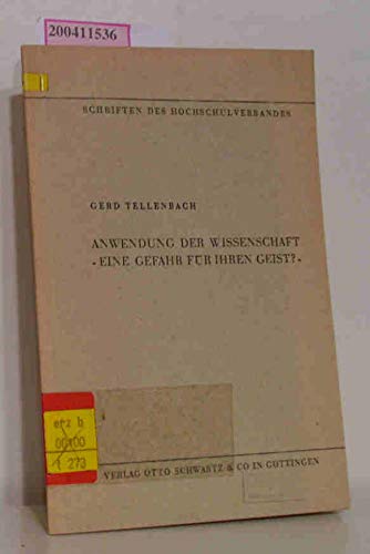 Anwendung der Wissenschaft - Eine Gefahr für Ihren Geist ? - - Tellenbach Gerd