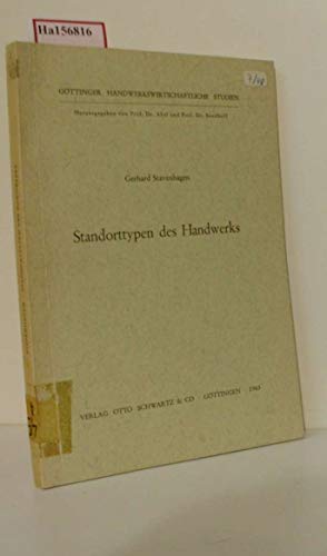 Standorttypen des Handwerks. (Göttinger handwerkswirtschaftliche Studien). - Stavenhagen Gerhard