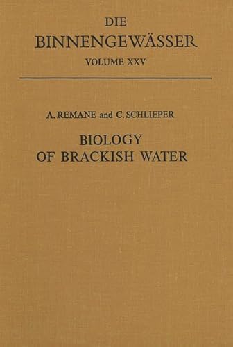 9783510400348: Biology of Brackish Water. (=Die Binnengewsser, Einzeldarstellungen aus der Limnologie u. ihren Nachbargebieten; Band XXV).