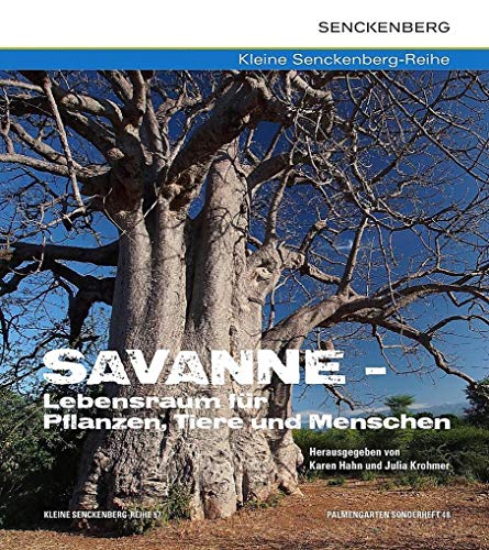 Stock image for Savanne - Lebensraum fr Pflanzen, Tiere und Menschen (Kleine Senckenberg-Reihe) for sale by medimops