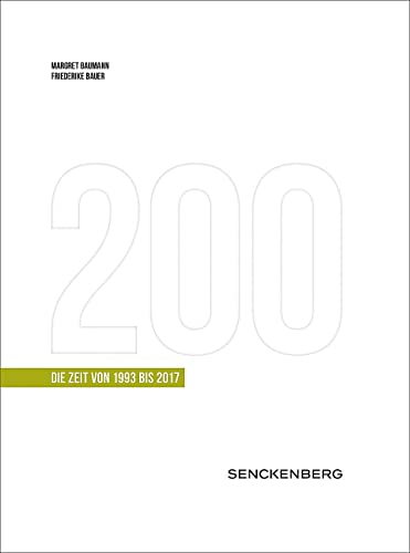 Stock image for 200 Jahre Senckenberg. Die Zeit von 1993-2017 for sale by Phatpocket Limited