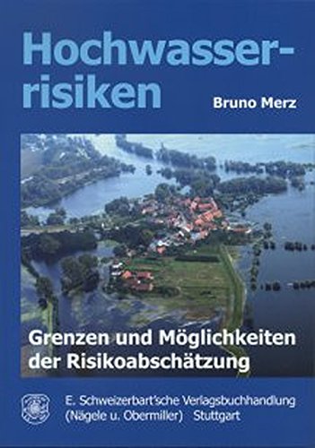 Beispielbild fr Hochwasserrisiken - Mglichkeiten und Grenzen der Risikoabschtzung zum Verkauf von medimops