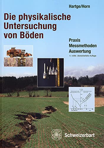 Stock image for Die physikalische Untersuchung von Bden: Praxis Messmethoden Auswertung for sale by medimops