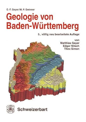 Geologie von Baden-Württemberg - Geyer, Otto F.; Gwinner, Manfred P.