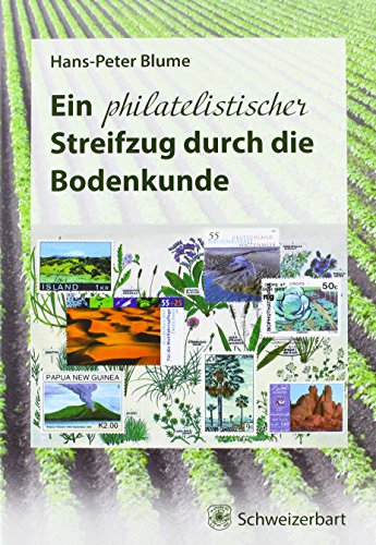 Beispielbild fr Ein philatelistischer Streifzug durch die Bodenkunde: Brot fr die Welt durch Bodenkultur zum Verkauf von medimops