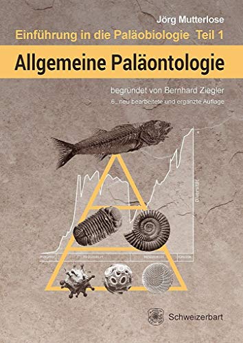Allgemeine Paläontologie - Mutterlose, Jörg/ Ziegler, Bernhard