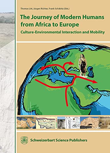 Stock image for The Journey of Modern Humans from Africa to Europe: Culture-Environmental Interaction and Mobility for sale by Revaluation Books