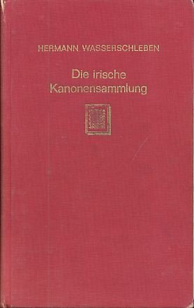 9783511001827: Die Irische Kanonsammlung / the Irish Canon Collection