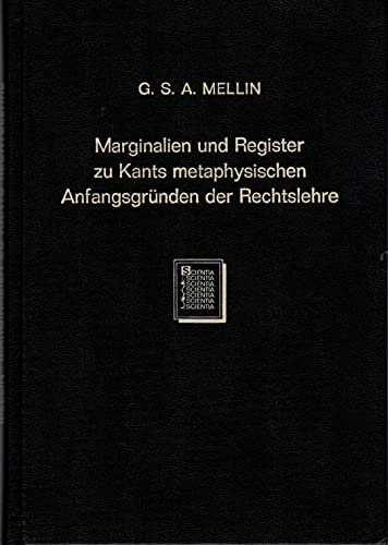Beispielbild fr Marginalien und Register zu Kants metaphysischen Anfangsgrnden der Rechtslehre. zum Verkauf von Kloof Booksellers & Scientia Verlag