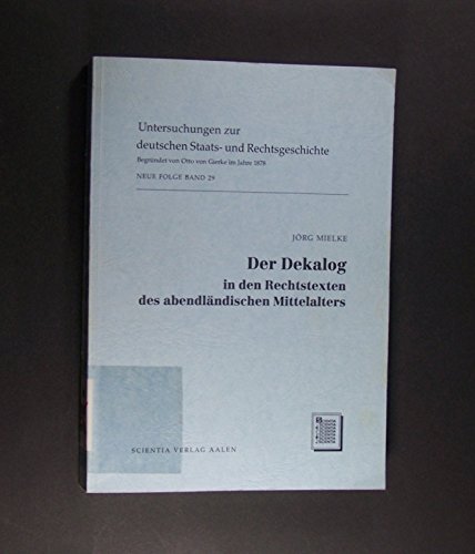 Beispielbild fr Der Dekalog in den Rechtstexten des abendlndischen Mittelalters. zum Verkauf von Antiquariat Alte Seiten - Jochen Mitter