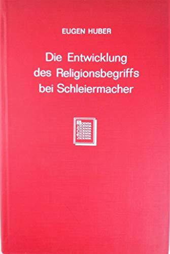 Stock image for Die Entwicklung des Religionsbegriffs bei Schleiermacher for sale by Ganymed - Wissenschaftliches Antiquariat