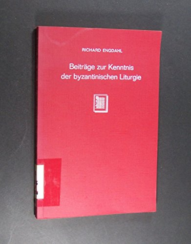 Stock image for Beitrge zur Kenntnis der byzantische Liturgie: Texte und Studien. for sale by Kloof Booksellers & Scientia Verlag