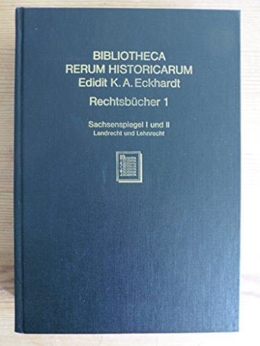 9783511050917: Sachsenspiegel I and II, Landrecht Und Lehnrecht (Bibliotheca Rerum Historicarum, Rechtsbucher)