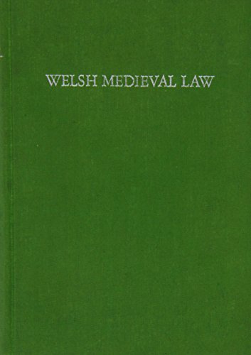 Stock image for Welsh medieval law : being a text of The Laws of Howel the Good, namely the British Museum Harleian ms. 4353 of the 13th century. for sale by Kloof Booksellers & Scientia Verlag