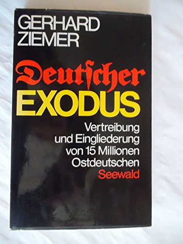 9783512003349: Deutscher Exodus: Vertreibung und Eingliederung von 15 Millionen Ostdeutschen