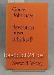 Stock image for Revolution, unser Schicksal? for sale by Versandantiquariat Felix Mcke