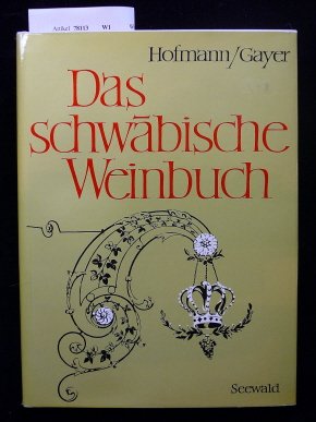 Stock image for Das schwbische Weinbuch for sale by Versandantiquariat Felix Mcke