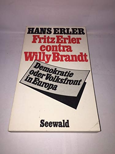 Beispielbild fr Fritz Erler contra Willy Brandt zum Verkauf von Antiquariat WIE