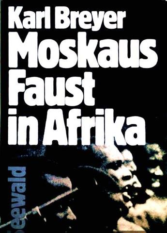 Beispielbild fr Moskaus Faust in Afrika. zum Verkauf von Bojara & Bojara-Kellinghaus OHG