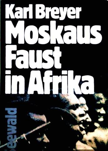 Imagen de archivo de Moskaus Faust in Afrika a la venta por Bernhard Kiewel Rare Books