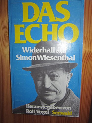 Beispielbild fr Das Echo: Widerhall auf Simon Wiesenthalnthal zum Verkauf von Bernhard Kiewel Rare Books