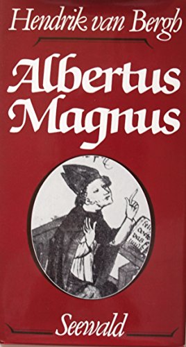 Albertus Magnus (German Edition) (9783512006029) by Bergh, Hendrik Van