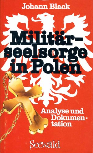 Beispielbild fr Militrseelsorge in Polen. - Analyse und Dokumentation. zum Verkauf von Bernhard Kiewel Rare Books