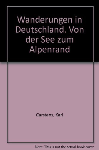 Beispielbild fr Wanderungen in Deutschland. Von der See zum Alpenrand zum Verkauf von medimops