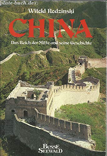 Beispielbild fr China : das Reich der Mitte und seine Geschichte. zum Verkauf von Antiquariat  Angelika Hofmann