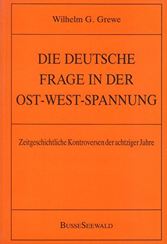 Beispielbild fr Die deutsche Frage in der Ost-West-Spannung: zeitgeschichtliche Kontroversen der achtziger Jahre zum Verkauf von Versandantiquariat Felix Mcke