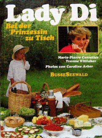 Stock image for Lady Di. Bei der Prinzessin zu Tisch for sale by Versandantiquariat Felix Mcke