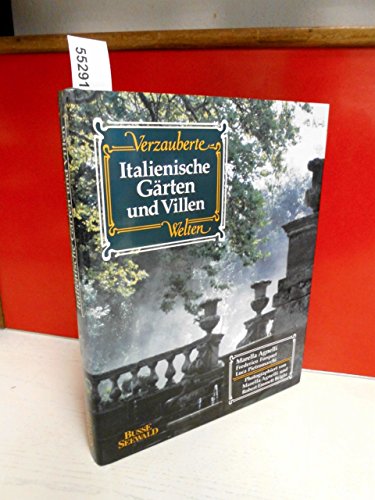 Beispielbild fr Italienische Villen und Grten. Verzauberte Welten. Italienische Villen und Grten zum Verkauf von medimops