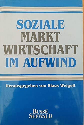 Stock image for Soziale Marktwirtschaft im Aufwind for sale by Buchpark