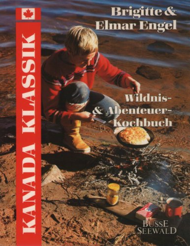 Beispielbild fr Wildnis- und Abenteuer - Kochbuch zum Verkauf von medimops