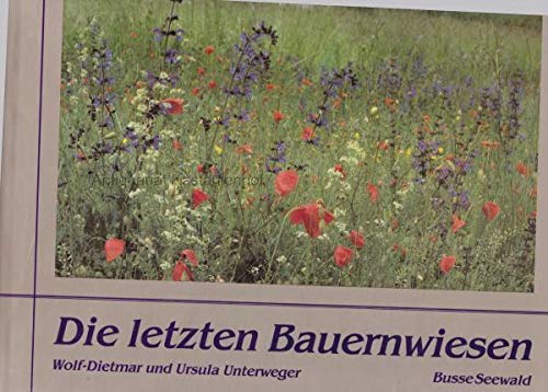 9783512009549: Die letzten Bauernwiesen