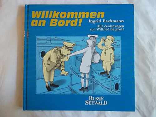 Imagen de archivo de Willkommen an Bord a la venta por Paderbuch e.Kfm. Inh. Ralf R. Eichmann