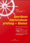 Imagen de archivo de Sportbootfhrerscheinprfung Binnen. Mit Antriebsmaschine a la venta por medimops