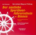 Imagen de archivo de Der amtliche Sportbootfhrerschein Binnen (Allgemeiner Teil. Mit Antriebsmaschine und Segeln) der Bundesrepublik Deutschland. Der sichere Weg zur Prfung a la venta por DER COMICWURM - Ralf Heinig