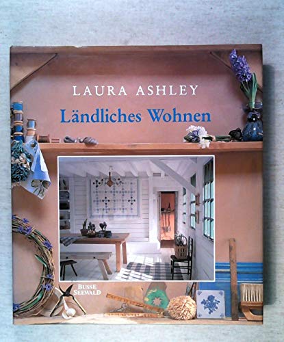 9783512030895: Laura Ashley - Lndliches Wohnen